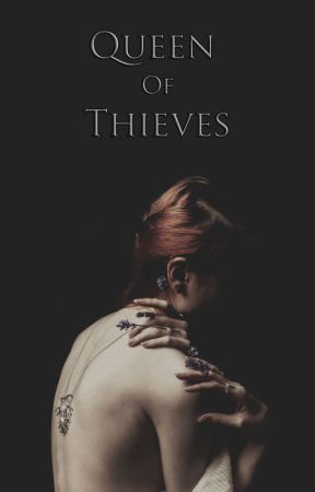 Queen of Thieves by JadeG22