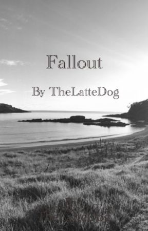 Fallout by TheLatteDog