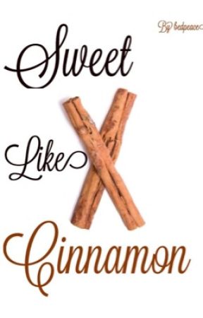 Sweet Like Cinnamon by bedpeace