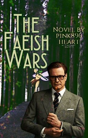 The Faeish Wars by pink896heart