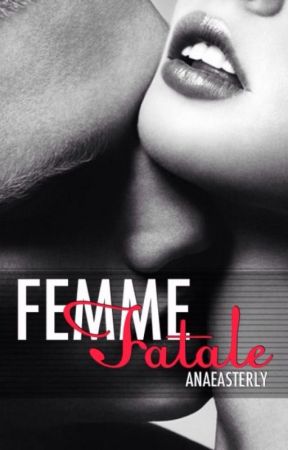 Femme Fatale by AnaEasterly