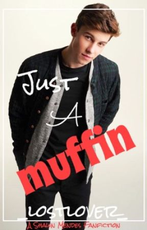 Just a Muffin || S.M. by _Lostlover_