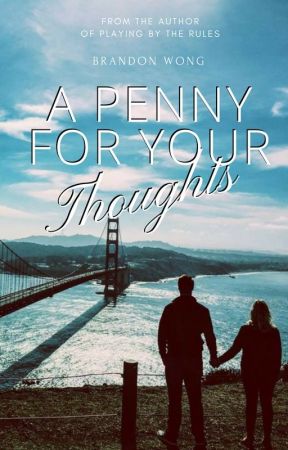A Penny For Your Thoughts by BrandonWong048