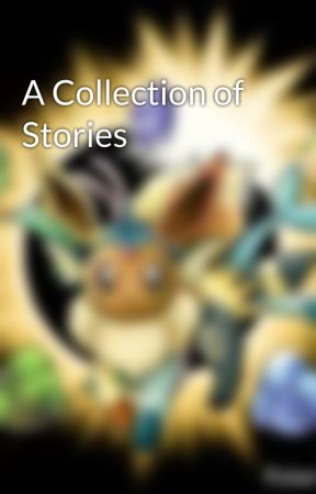 A Collection of Stories by Sparkle566