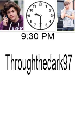 9:30 PM by Throughthedark97
