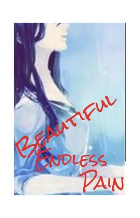 Beautiful Endless Pain by YukiIseri