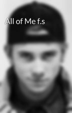 All of Me f.s by TheFooo4you