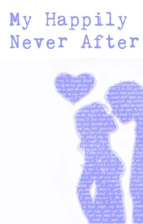 My Happily Never After by LikkleAngel