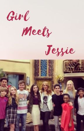 Girl Meets Jessie by fanpageforgmw