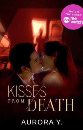 Kisses From Death by twelvewonderingstars