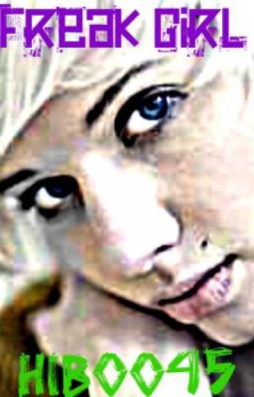 Freak Girl by hiboo45