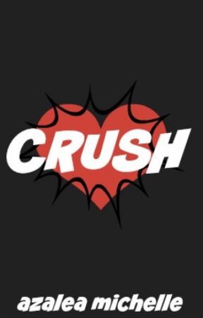 Crush by MrsBirdie