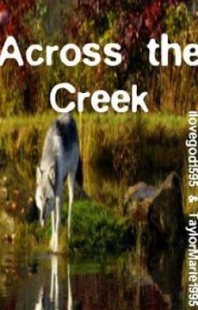 Across The Creek by ilovegod1595