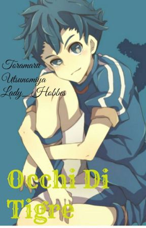 Occhi Di Tigre||•Toramaru Utsunomiya• by Haruko_Endou