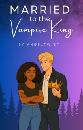 Married to the Vampire King by angeltwist