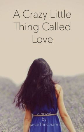 A Crazy Little Thing Called Love by TwiceTheCharm