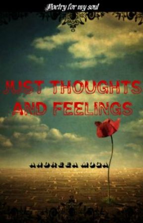 Just Thoughts and Feelings by DreaAggia