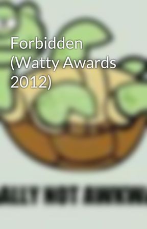 Forbidden (Watty Awards 2012) by iDorKiEE