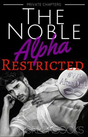 The Noble Alpha ~ Restricted by myworldnbooks