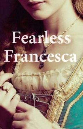 Fearless Francesca by emsinspire