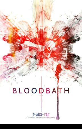 BloodBath(大量殺人) by T-And-Tae
