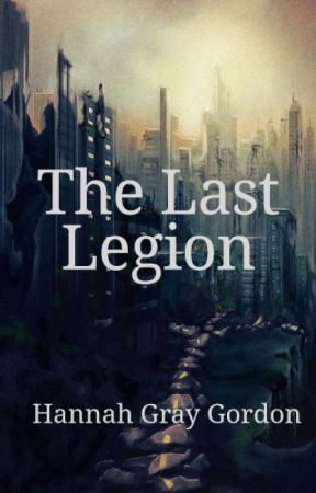 The Last Legion by HannahGordon732