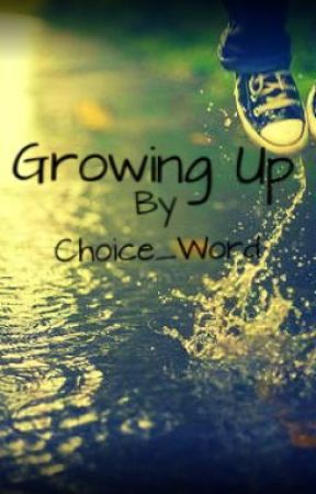 Growing Up by Choice_Word