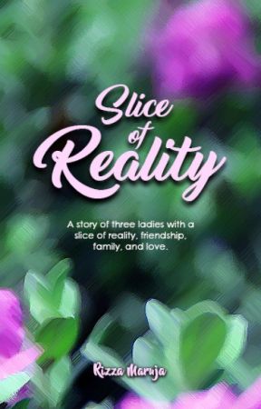 Slice of Reality by rizzamaruja