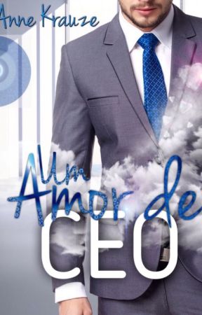 Um Amor de CEO by AnneKrauze