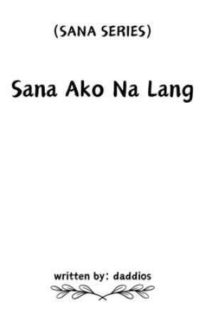 Sana Ako Na Lang by daddios