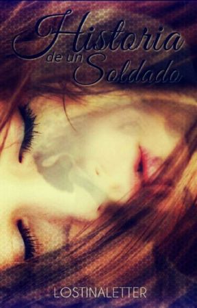 Historia de un soldado by lostinaletter