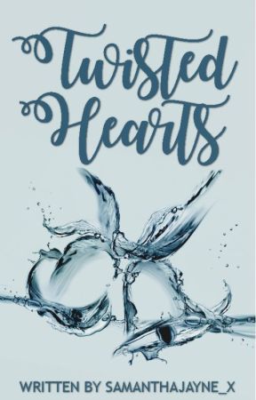 Twisted Hearts by SamanthaJayne_x