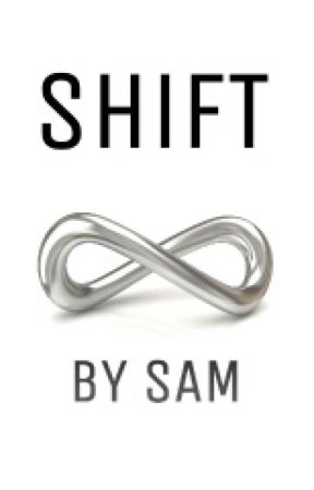 Shift by sammykitkatcat