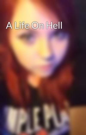 A Life On Hell by RakshaMalayka