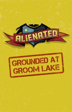 ALIENATED: GROUNDED AT GROOM LAKE by thejeffnorton