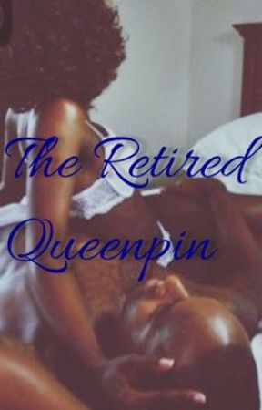 The Retired Queenpin by GoddessofJustice