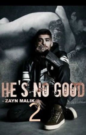 He's No Good II - Zayn Malik by MalikIsSexy
