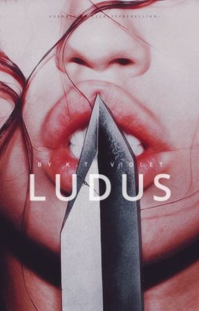 Ludus by indolentcth