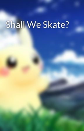 Shall We Skate? by starflower06