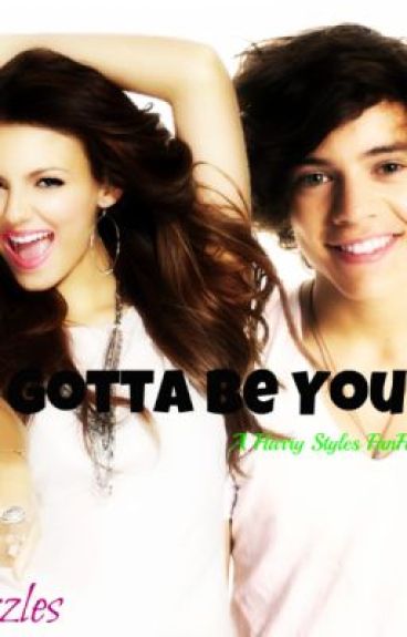 Gotta Be You -One Direction FanFic by izzles