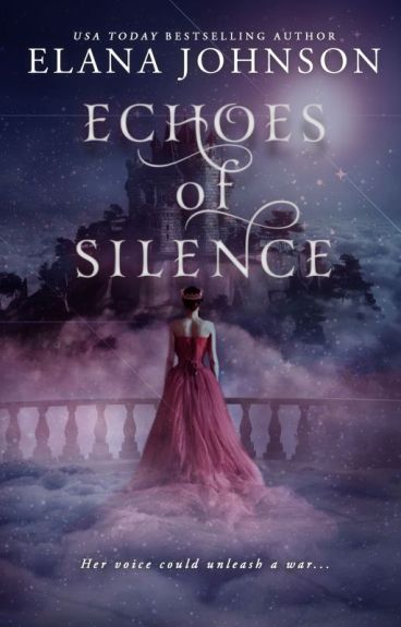 ECHOES OF SILENCE, Book One in the Songs of Life Trilogy by elanajohnson