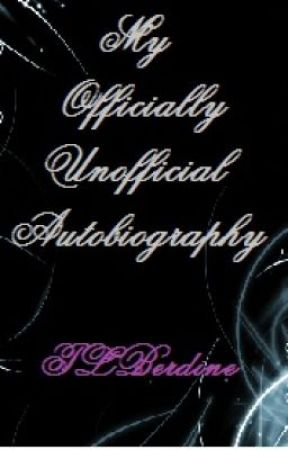 My Officially Unofficial Autobiography by PKBarnes