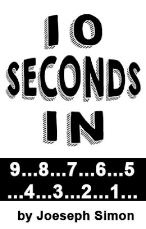 10 Seconds In by JoesephSimon