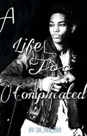 A Life Too Complicated by oh_vee_cee