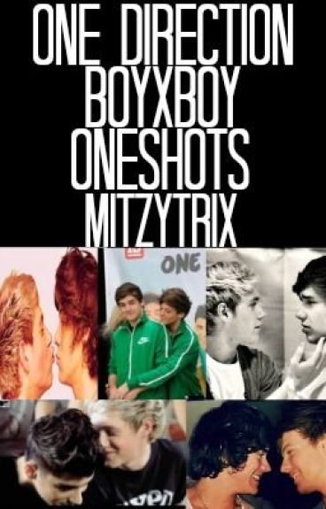 One Direction boyxboy *one shots* by Mitzytrix