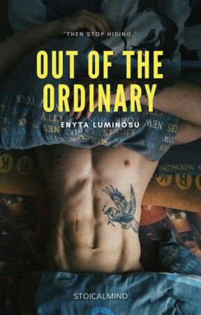 Out of the Ordinary by stoicalmind