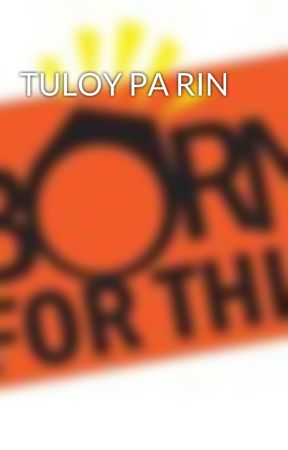 TULOY PA RIN by JimParanal