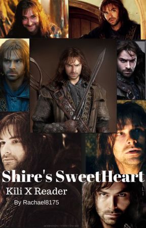 Shire's Sweetheart (Kili X Reader) by rachael8175