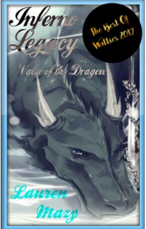 Inferno Legacy: Valor of the Dragon (Book One) by InfernoFrost