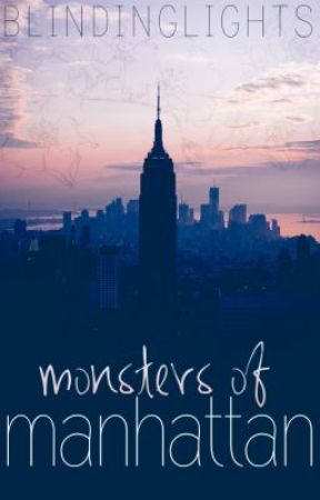 Monsters of Manhattan by Blindinglights